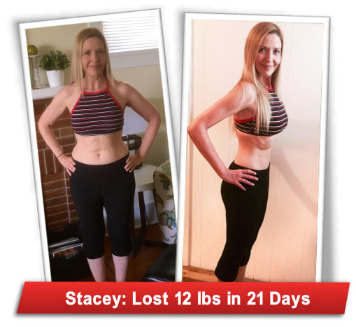 Stacey lost 12 lbs in 21 days